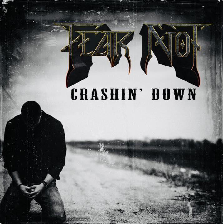 Fear Not - Crashing Down