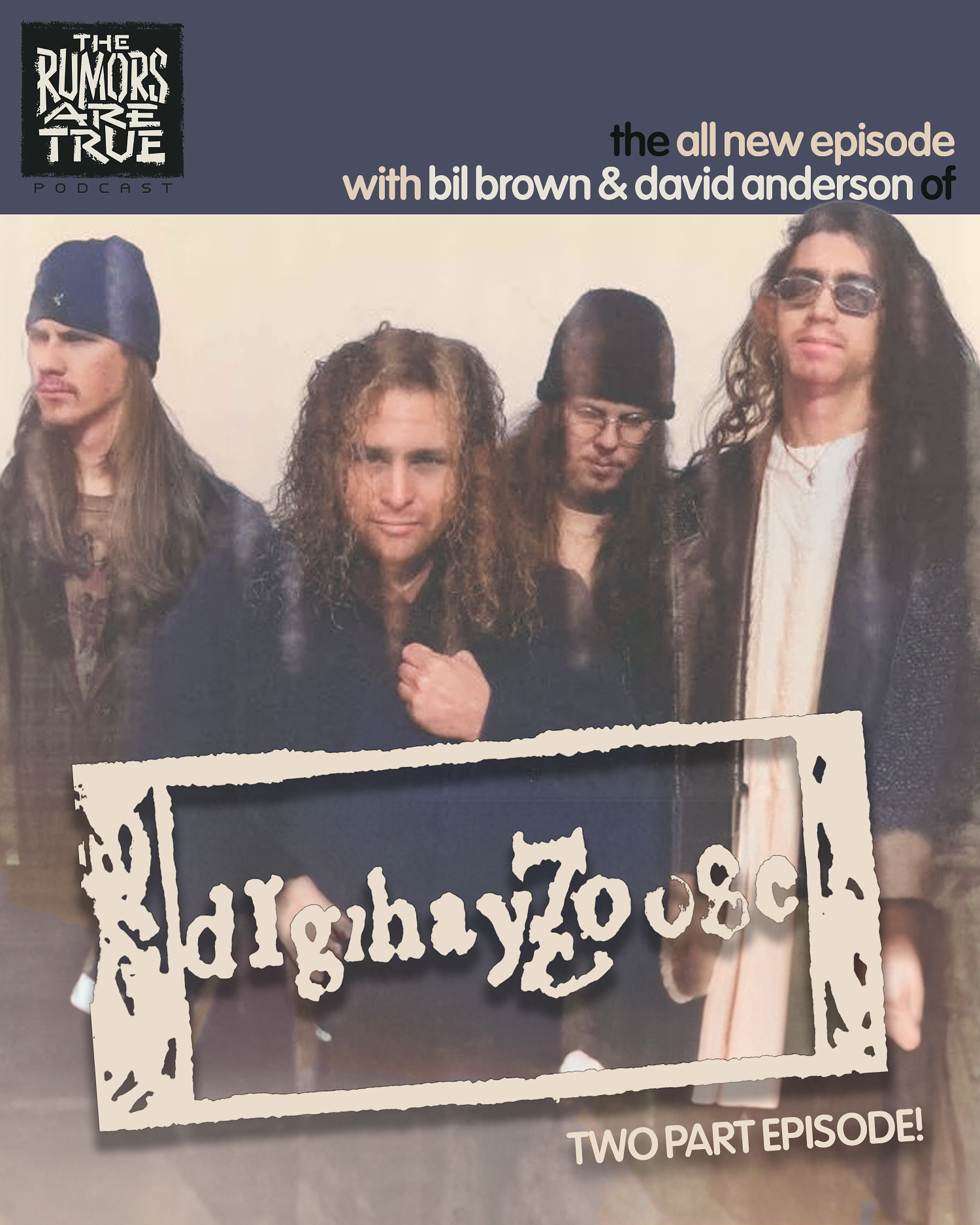 News DigHayZoose Interviewed on The Rumors Are True Podcast Heaven's