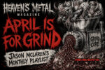 Feature: April is For Grind – Jason McLaren’s Monthly Playlist