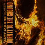 News: Matt Moore returns with rock rager ‘Burn it to the Ground’ featuring Nick Detty of Wolves at the Gate