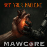 News: Mawcore returns with their punchiest rock declaration yet on ‘Not Your Machine’