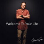 News: Howard Gripp launches a bold new chapter with ‘Welcome to Your Life’