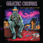 Review: GALACTIC COWBOYS – What Planet Are You From?