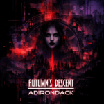 News: Autumn’s Descent drops ‘Adirondack’
