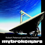 News: Robert Peterson and the Crusade deliver timely message in new single ‘My Broken Jars’
